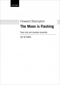 Skempton: The Moon is Flashing published by OUP - Set of parts