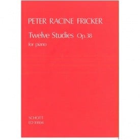 Fricker: Twelve Studies Opus 38 for Piano published by Schott