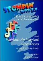 Stompin' with TK : Maryland, My Maryland / Greensleeves for Flexible Ensemble published by Phoenix
