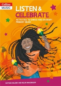 Listen & Celebrate: Activities to enrich and diversify primary music published by Collins