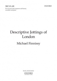 Finnissy: Descriptive Jottings of London published by OUP