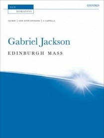 Jackson: Edinburgh Mass published by OUP - Vocal Score