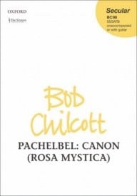Pachelbel: Canon (Rosa Mystica) SSSATB published by OUP