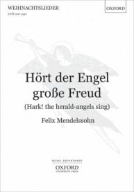 Mendelssohn: Hort der Engel grosse Freud (Hark! the herald-angels sing) SATB published by OUP