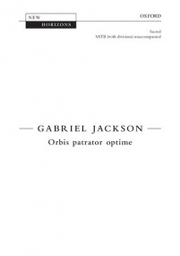 Jackson: Orbis patrator optime SATB published by OUP