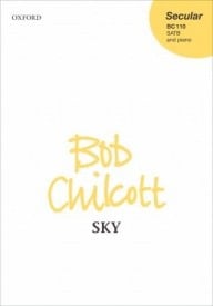 Chilcott: Sky SATB published by OUP