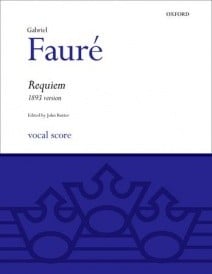 Faure: Requiem (1893 version) published by OUP - Vocal Score