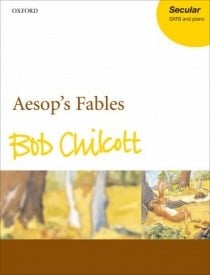 Chilcott: Aesop's Fables published by OUP - Vocal Score