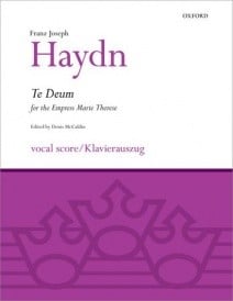 Haydn: Te Deum for the Empress Marie Therese published by OUP - Vocal Score