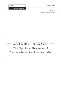 Jackson: The Spacious Firmament 2 SATB published by OUP
