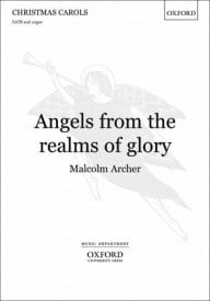 Archer: Angels, from the realms of glory SATB published by OUP