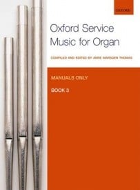Oxford Service Music for Organ: Manuals only, Book 3 published by OUP
