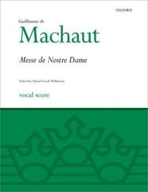 Machaut: La Messe de Nostre Dame published by OUP - Vocal Score