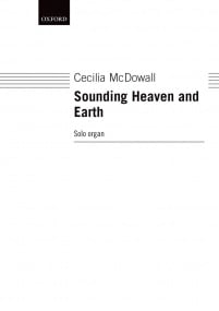 McDowall: Sounding Heaven and Earth for Organ published by OUP