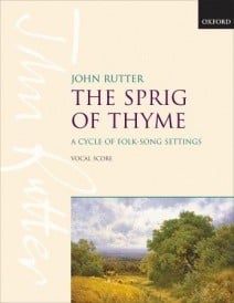 Rutter: The Sprig of Thyme published by OUP - Vocal Score
