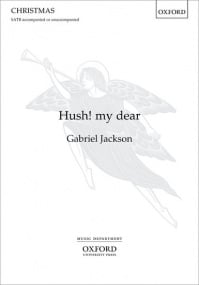 Jackson: Hush! my dear SATB published by OUP