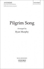 Murphy: Pilgrim Song SATB published by OUP