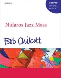 Chilcott: Nidaros Jazz Mass published by OUP - SSA Vocal Score