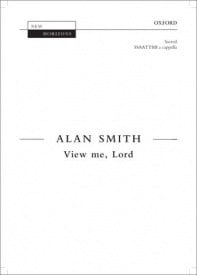 Smith: View me, Lord SSAATTBB published by OUP