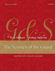 The Yeomen of the Guard - Vocal Score by Gilbert & Sullivan published by OUP