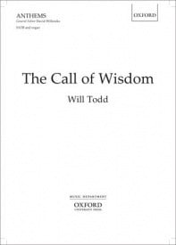 Todd: The Call of Wisdom SATB published by OUP