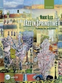 Iles: Jazz in Springtime for Piano published by OUP