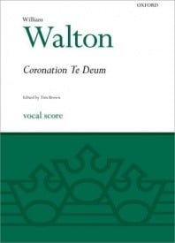 Walton: Coronation Te Deum published by OUP - Vocal Score