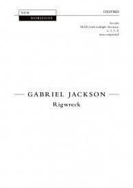 Jackson: Rigwreck SATB published by OUP