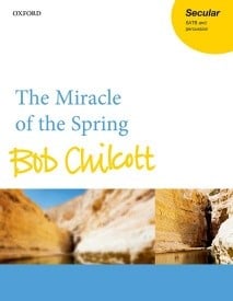 Chilcott: The Miracle of the Spring published by OUP - Vocal Score