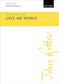 Rutter: Give Me Wings 2pt published by OUP