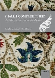 Shall I compare thee? (Mixed Voices) published by OUP