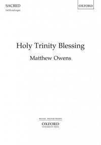 Owens: Holy Trinity Blessing SATB published by OUP