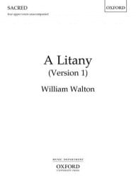 Walton: A Litany SSAA published by OUP