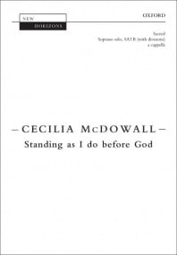McDowall: Standing as I do before God SATB published by OUP