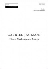 Jackson: Three Shakespeare Songs SATB published by OUP