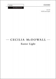 McDowall: Easter Light SATB published by OUP
