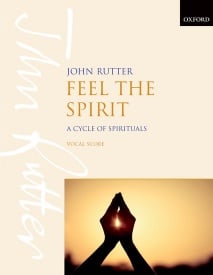 Rutter: Feel the Spirit published by OUP - Vocal Score