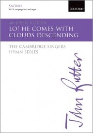 Rutter: Lo! he comes with clouds descending SATB published by OUP
