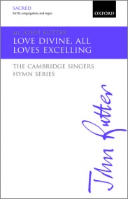 Rutter: Love Divine, all loves excelling SATB published by OUP