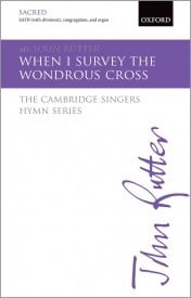Rutter: When I survey the wondrous cross SATB published by OUP