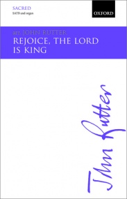 Rutter: Rejoice, the Lord is King SATB published by OUP
