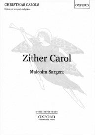 Sargent: Zither Carol (Unison) published by OUP