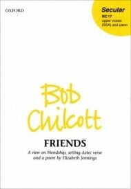 Chilcott: Friends SSA published by OUP