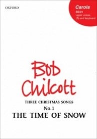Chilcott: The Time of Snow (Unison) published by OUP