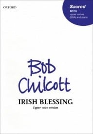 Chilcott: Irish Blessing SSA published by OUP