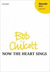 Chilcott: Now the heart sings SSA published by OUP