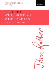 Rutter: Wiegenlied zu Weihnachten (Christmas Lullaby) SATB published by OUP