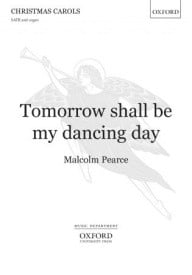 Pearce: Tomorrow shall be my dancing day SATB published by OUP