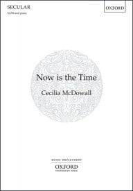 McDowall: Now is the Time SATB published by OUP