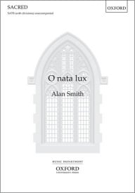 Smith: O nata lux SATB published by OUP